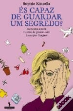 És Capaz de Guardar um Segredo? by Sophie Kinsella