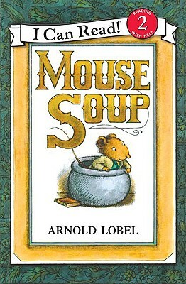 Mouse Soup by Arnold Lobel