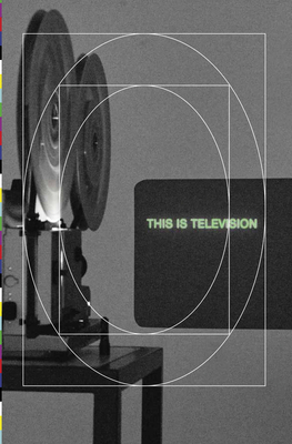 This Is Television by Judy Radul