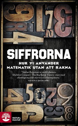 Siffrorna: hur vi använder matematik utan att räkna by Stefan Buijsman