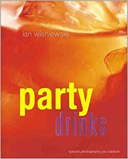 Party Drinks by Ian Wisniewski