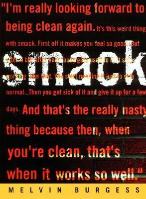 Smack by Melvin Burgess