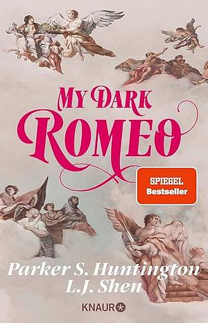 My Dark Romeo by L.J. Shen, Parker S. Huntington