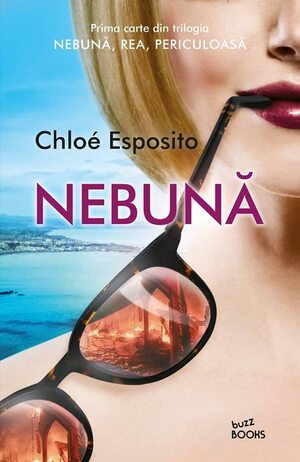 Nebună by Chloé Esposito, Ciprian Şiulea