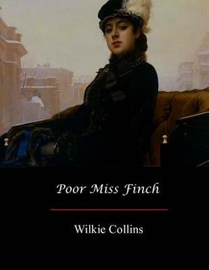 Poor Miss Finch by Wilkie Collins