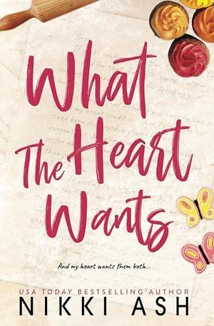 What the Heart Wants: A Curvy Single Mom Romance by Nikki Ash, Nikki Ash