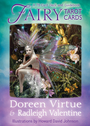 Fairy Tarot Cards: A 78-Card Deck and Guidebook by Doreen Virtue, Radleigh Valentine