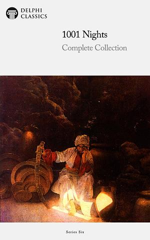 One Thousand and One Nights: Complete Arabian Nights Collection by Anonymous
