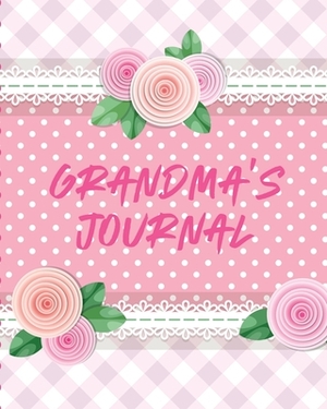 Grandma's Journal: Keepsake Memories For My Grandchild - Gift Of Stories and Wisdom - Wit - Words of Advice by Patricia Larson