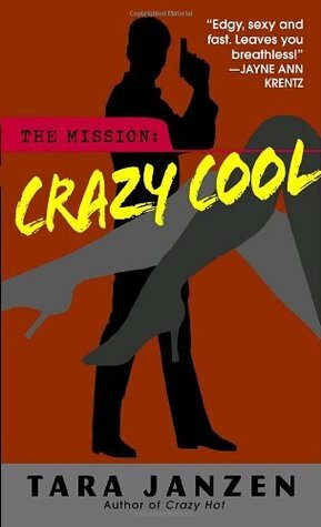 Crazy Cool by Tara Janzen