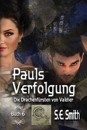 Pauls Verfolgung by S.E. Smith, S.E. Smith