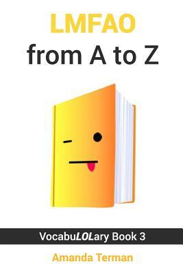 Lmfao from A to Z by Amanda Terman