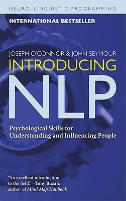 Neurolinguistisches Programmieren: Gelungene Kommunikation Und Persönliche Entfaltung by John Seymour, Joseph O'Connor