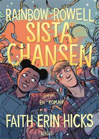 Sista chansen by Rainbow Rowell, Faith Erin Hicks