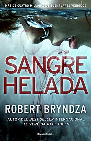 Sangre helada by Robert Bryndza