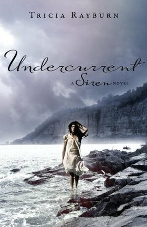 Undercurrent by Tricia Rayburn