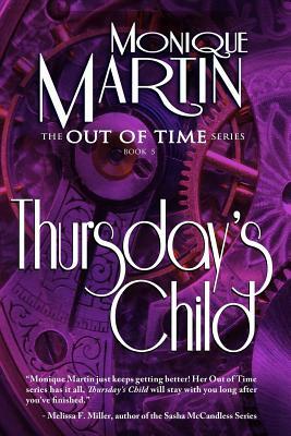 Thursday's Child: Out of Time Book #5 by Monique Martin