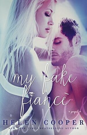 My Fake Fiancé by Helen Cooper, J.S. Cooper