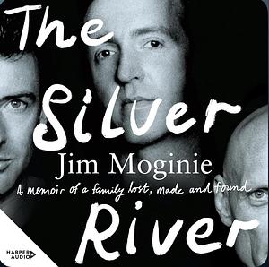 The Silver River by Jim Moginie