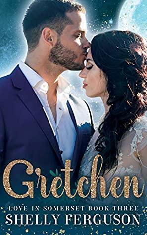 Gretchen by Shelly Ferguson