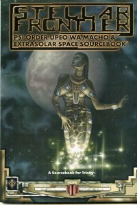 Stellar Frontier: Psi Order Upeo Wa Macho & Extrasolar Space Sourcebook by Greg Stolze, John R. Snead, John R. Stead