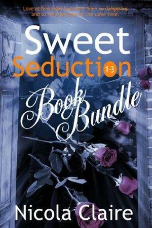 Sweet Seduction Book Bundle by Nicola Claire