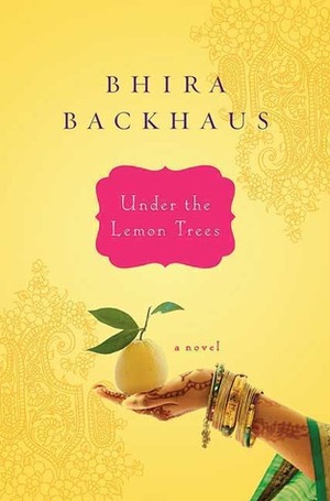 Under the Lemon Trees by Bhira Backhaus
