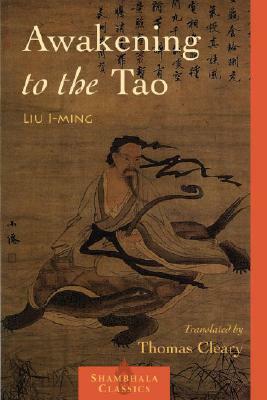 Awakening to the Tao by Lui I-Ming