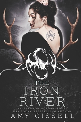 The Iron River by Amy Cissell