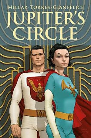 Jupiter's Circle by Wilfredo Torres, Davide Gianfelice, Mark Millar