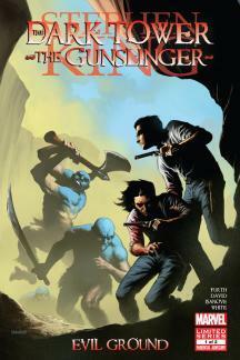 The Dark Tower: The Gunslinger - Evil Ground #1 by Robin Furth, Peter David, Richard Isanove