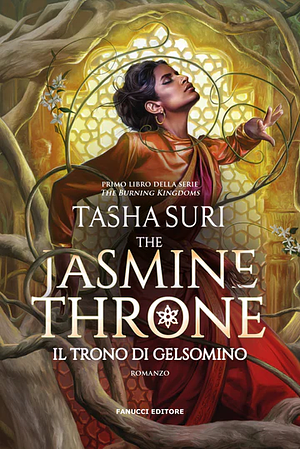 The jasmine throne. Il trono di gelsomino by Tasha Suri