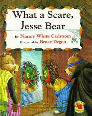 What a Scare, Jesse Bear by Nancy White Carlstrom