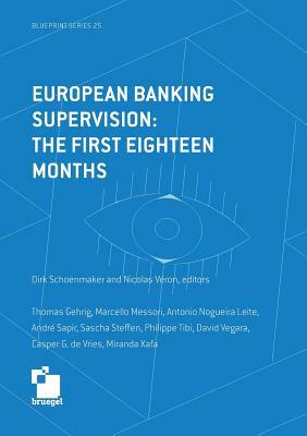 European banking supervision: the first eighteen months by André Sapir