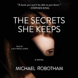 The Secrets She Keeps by Michael Robotham