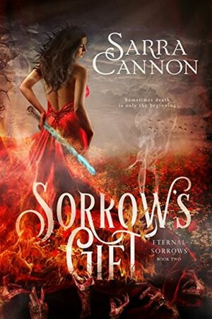 Sorrow's Gift by Sarra Cannon