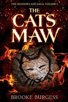 The Cat's Maw by Brooke Burgess