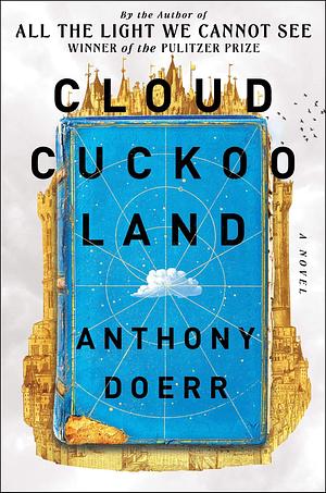 Cloud Cuckoo Land by Anthony Doerr