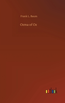 Ozma of Oz by L. Frank Baum