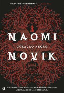 Coração Negro by Naomi Novik