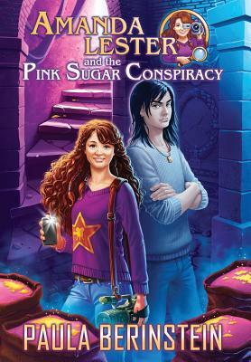 Amanda Lester and the Pink Sugar Conspiracy by Paula Berinstein