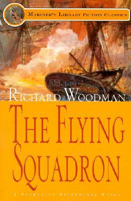 The Flying Squadron: #11 a Nathaniel Drinkwater Novel by Richard Woodman