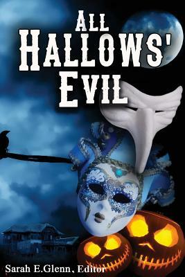 All Hallows' Evil by Marilyn Pierce Patterson, Harriette Sackler, Jason Purdy