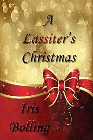 A Lassiter's Christmas by Iris Bolling