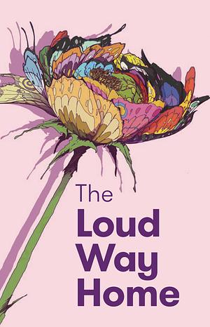 The Loud Way Home by NSW Dept. of Health