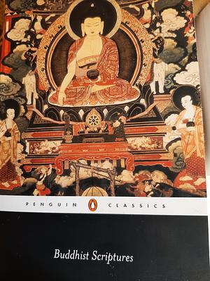 Buddhist Scriptures Publisher: Penguin Classics by Donald Lopez