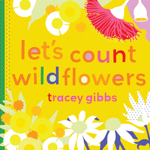 Let's Count Wildflowers by Tracey Gibbs