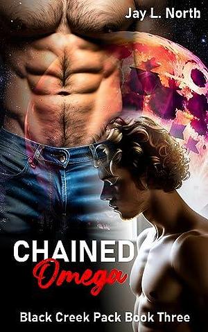 Chained Omega by Jay L. North