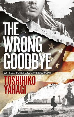 The Wrong Goodbye by Toshihiko Yahagi