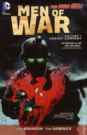 Men of War, Vol. 1: Uneasy Company by Ivan Brandon, Tom Derenick